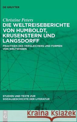 Die Weltreiseberichte von Humboldt, Krusenstern und Langsdorff Peters, Christine 9783110796995 De Gruyter - książka