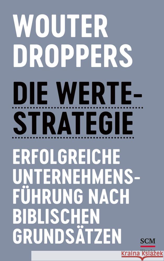 Die Werte-Strategie Droppers, Wouter 9783775160964 SCM Hänssler - książka