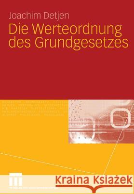 Die Werteordnung Des Grundgesetzes Detjen, Joachim   9783531167336 VS Verlag - książka