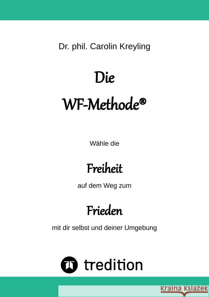 Die WF-Methode - eine nachhaltige und effektive Möglichkeit, Konflikte zu lösen! Kreyling, Carolin 9783347636958 tredition - książka