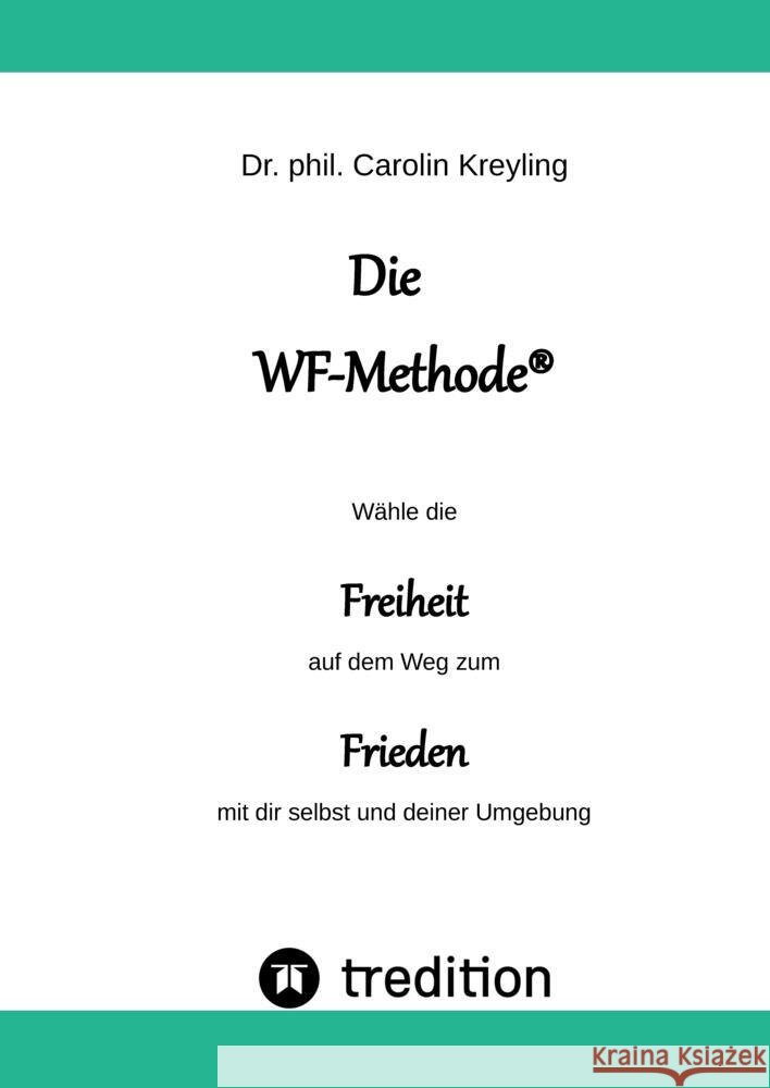 Die WF-Methode - eine nachhaltige und effektive Möglichkeit, Konflikte zu lösen! Kreyling, Carolin 9783347636965 tredition - książka