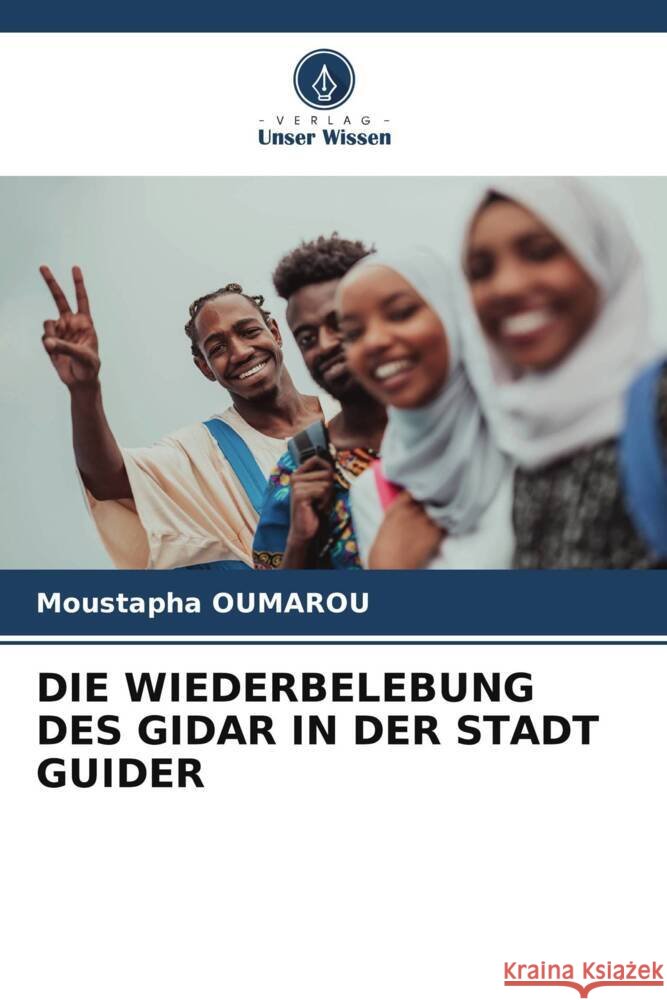 Die Wiederbelebung Des Gidar in Der Stadt Guider Moustapha Oumarou 9786208023973 Verlag Unser Wissen - książka
