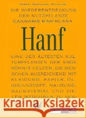 Die Wiederentdeckung der Nutzpflanze Hanf : Cannabis Marihuana. Eine der ältesten Kulturpflanzen der Erde könnte helfen, die Menschen ausreichend mit Kleidung, Papier, Öl, Brennstoff, Nahrung, Baumate Herer, Jack Bröckers, Mathias  9783037881811 Nachtschatten Verlag - książka