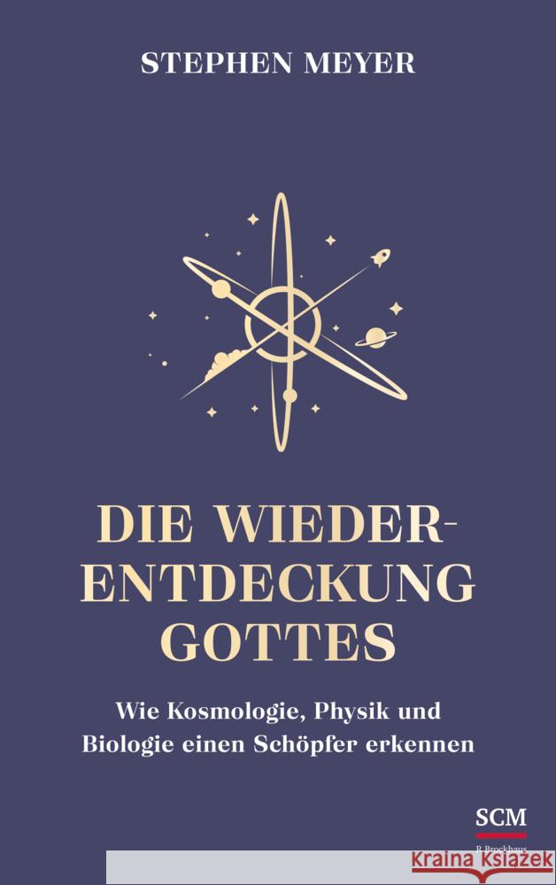 Die Wiederentdeckung Gottes Meyer, Stephen 9783417020151 SCM R. Brockhaus - książka