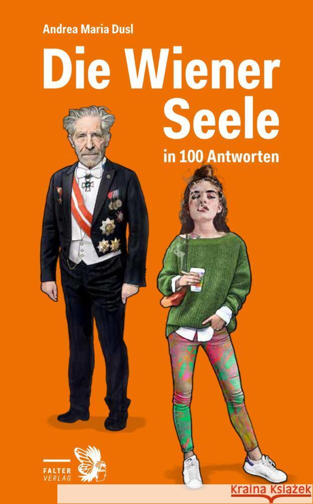 Die Wiener Seele in 100 Antworten Dusl, Andrea Maria 9783991660316 Falter - książka