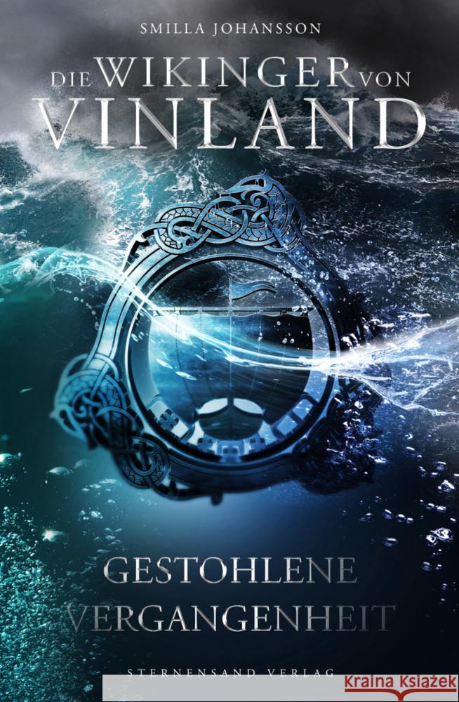 Die Wikinger von Vinland - Gestohlene Vergangenheit Johansson, Smilla 9783038961970 Sternensand Verlag - książka