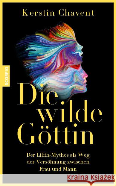 Die wilde Göttin Chavent, Kerstin 9783958036154 scorpio - książka
