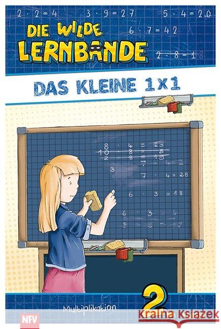 Die wilde Lernbande - Das kleine 1 x 1 : Multiplikation 2. Klasse  9783849450175 Neuer Favorit Verlag - książka
