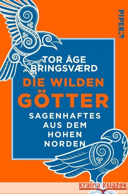 Die wilden Götter Bringsværd, Tor Åge 9783492550338 Piper Edition - książka