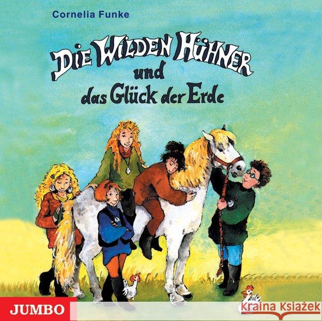 Die wilden Hühner und das Glück der Erde, 3 Audio-CDs : Mit Gruß-Karte Funke, Cornelia 9783895926310 Jumbo Neue Medien - książka