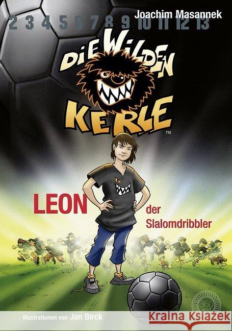 Die Wilden Kerle - Leon der Slalomdribbler Masannek, Joachim 9783961857814 36 Grad - książka