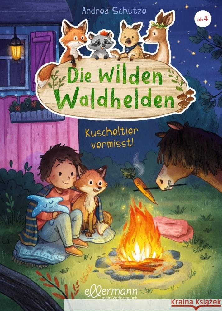 Die wilden Waldhelden. Kuscheltier vermisst! Schütze, Andrea 9783751400718 Ellermann - książka