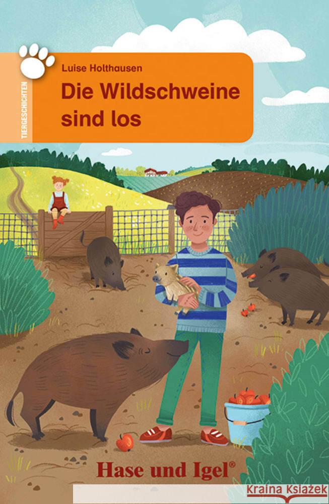 Die Wildschweine sind los Holthausen, Luise 9783863162139 Hase und Igel - książka