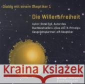 Die Willensfreiheit, 1 Audio-CD : Dialog mit einem Skeptiker 1 Egli, Rene 9783905586169 Editions d'Olt - książka