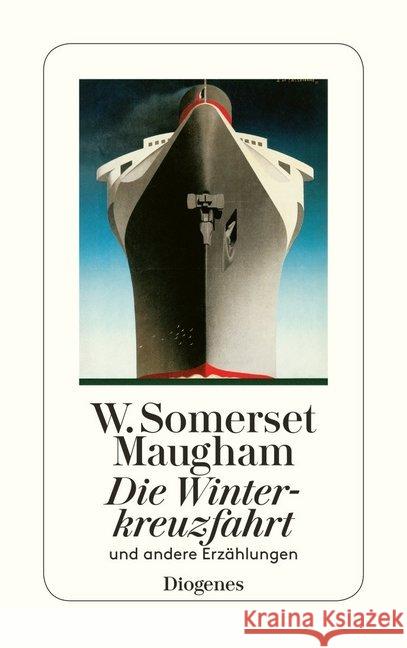 Die Winterkreuzfahrt und andere Erzählungen Maugham, William Somerset   9783257237962 Diogenes - książka