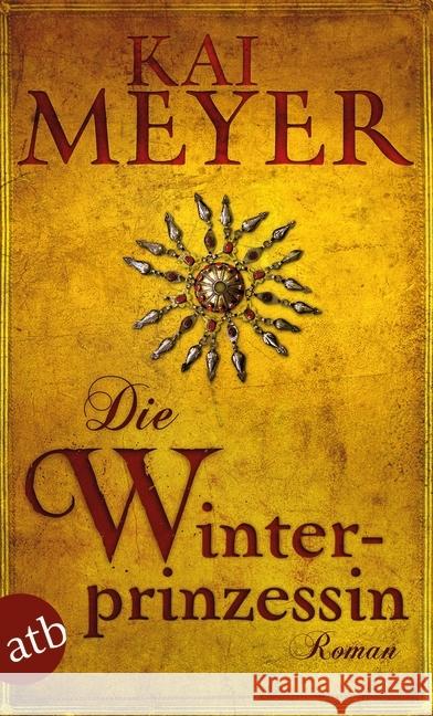 Die Winterprinzessin : Roman Meyer, Kai 9783746633190 Aufbau TB - książka