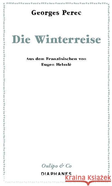 Die Winterreise Perec, Georges 9783035801255 diaphanes - książka