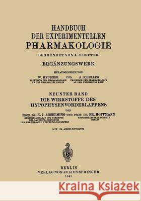 Die Wirkstoffe Des Hypophysenvorderlappens Karl J Na Hoffmann Karl J. Anselmino 9783642893315 Springer - książka