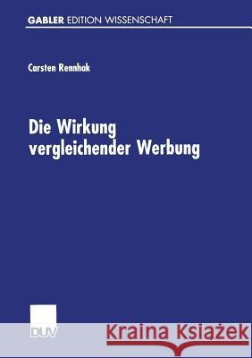 Die Wirkung Vergleichender Werbung Carsten Rennhak 9783824475063 Springer - książka
