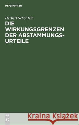 Die Wirkungsgrenzen Der Abstammungsurteile Herbert Schönfeld 9783111114941 De Gruyter - książka