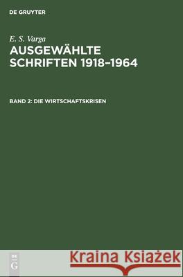 Die Wirtschaftskrisen No Contributor 9783112598573 de Gruyter - książka