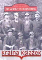 Die Wismut in Ronneburg Ekkehard Riedl 9783897025318 Sutton Verlag GmbH - książka