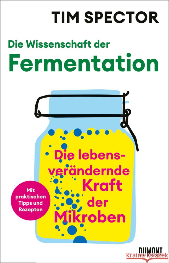 Die Wissenschaft der Fermentation Spector, Tim 9783755800842 DuMont Buchverlag - książka