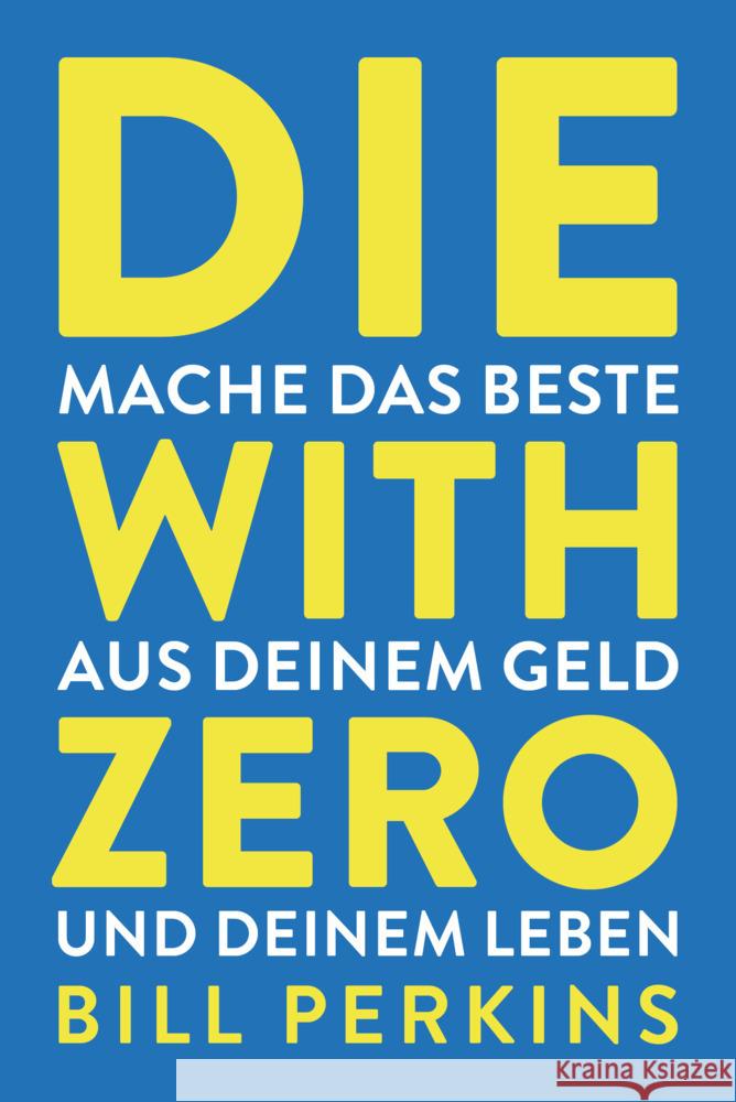 Die with zero Perkins, Bill 9783959727730 FinanzBuch Verlag - książka