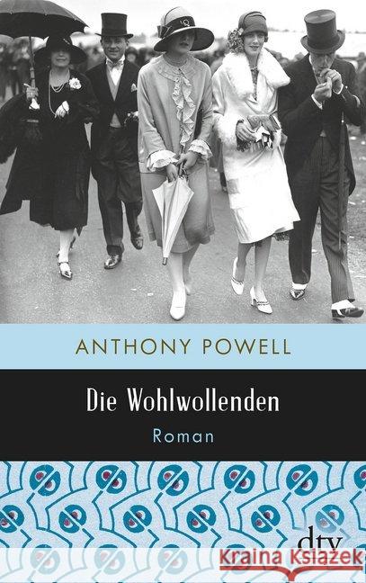 Die Wohlwollenden : Roman Powell, Anthony 9783423146791 DTV - książka