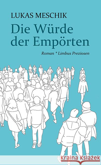 Die Würde der Empörten Meschik, Lukas 9783990392317 Limbus Verlag - książka