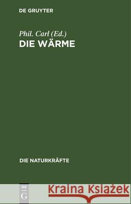 Die Wärme Carl, Phil 9783486722079 Walter de Gruyter - książka