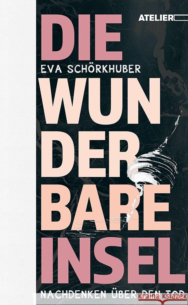 Die wunderbare Insel Schörkhuber, Eva 9783990650998 Edition Atelier - książka