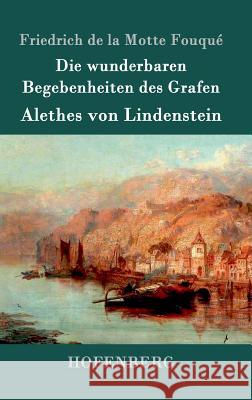 Die wunderbaren Begebenheiten des Grafen Alethes von Lindenstein Friedrich de la Motte Fouqué 9783861990604 Hofenberg - książka