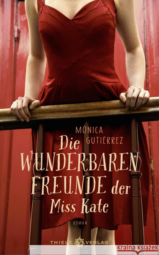 Die wunderbaren Freunde der Miss Kate Gutiérrez, Mónica 9783851795141 Thiele - książka