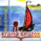 Die Wunschinsel, 1 Audio-CD : Abenteuerreise zu innerer Stärke. Fantasiereise für Kinder Stein, Arnd 9783893263226 VTM - książka