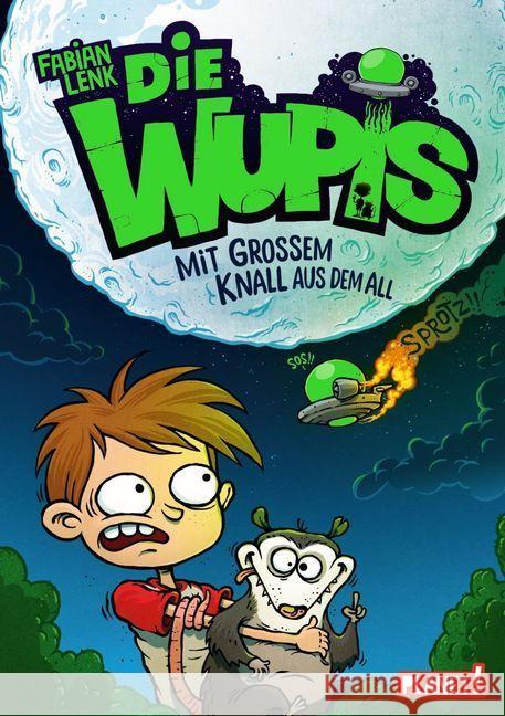 Die Wupis - Mit großem Knall aus dem All Lenk, Fabian 9783522504935 Planet! - książka