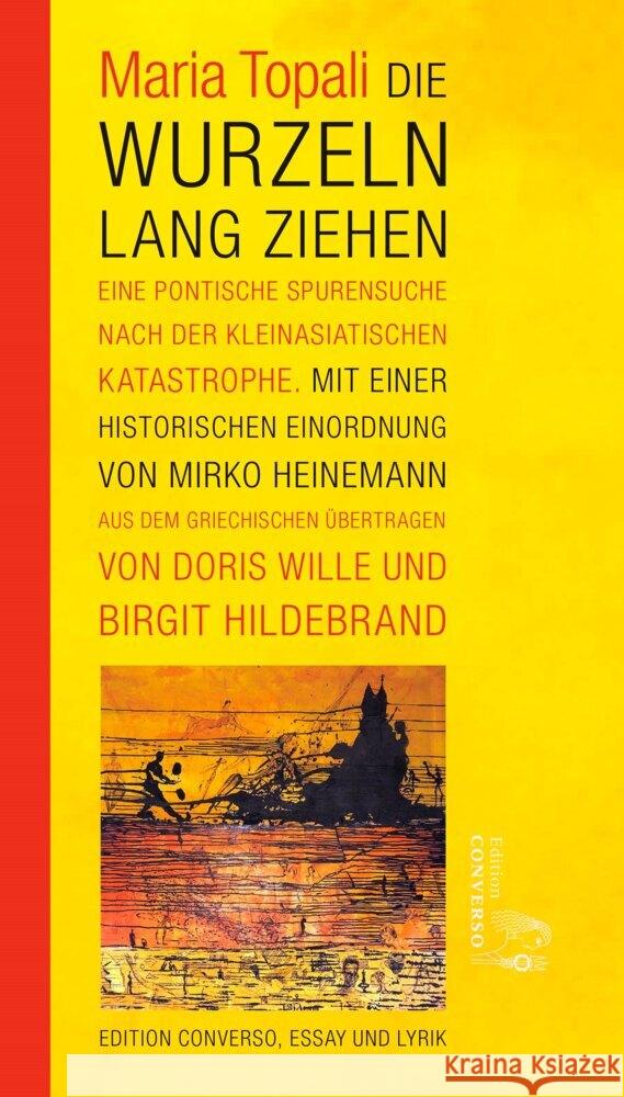 Die Wurzeln lang ziehen Topali, Maria, Heinemann, Mirko 9783949558115 Edition CONVERSO - książka