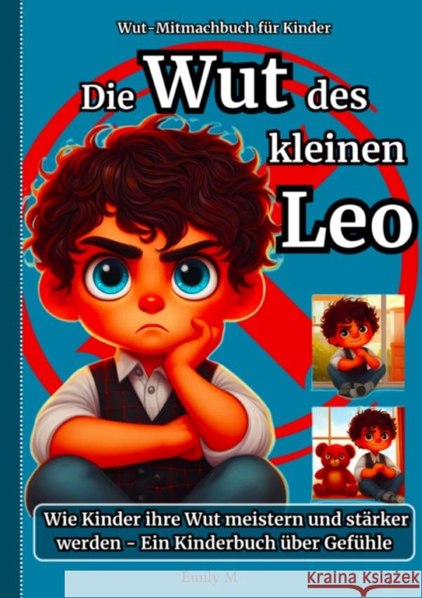 Die Wut des kleinen Leo: M, Emiliy 9783759898784 epubli - książka