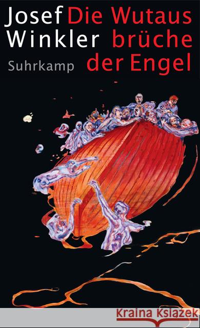 Die Wutausbrüche der Engel : Winnetou, Abel und ich und Die Realität so sagen, als ob sie trotzdem nicht wär Winkler, Josef 9783518467459 Suhrkamp - książka