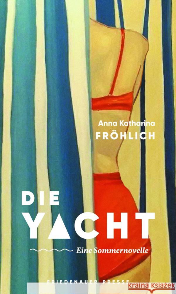 Die Yacht Fröhlich, Anna Katharina 9783751880121 Matthes & Seitz Berlin - książka