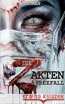 Die Z Akten: Freefall P G Connor 9783746049540 Books on Demand - książka