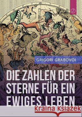 Die Zahlen der Sterne für ein ewiges Leben Grigori Grabovoi 9783732290314 Books on Demand - książka