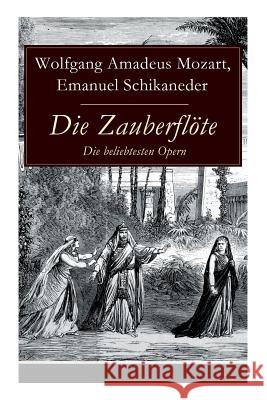 Die Zauberflöte - Die beliebtesten Opern Mozart, Wolfgang Amadeus 9788026862093 E-Artnow - książka