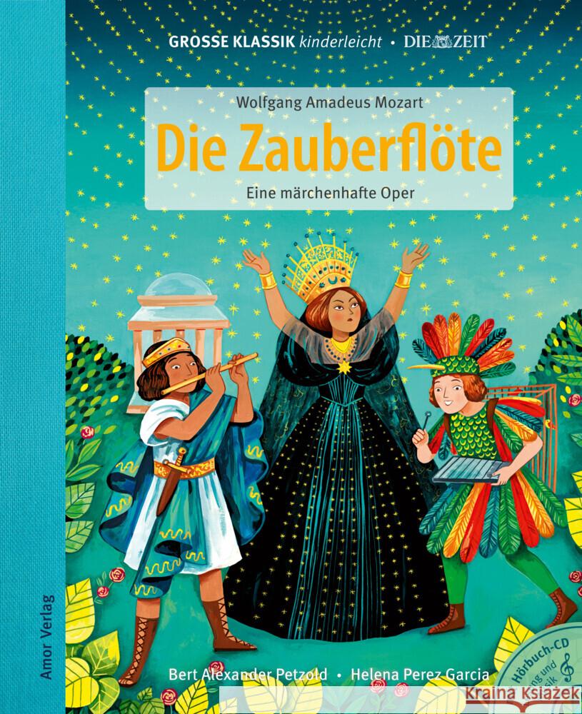 Die Zauberflöte. Eine märchenhafte Oper., m. 1 Audio-CD Mozart, Wolfgang Amadeus, Petzold, Bert Alexander 9783985873012 Amor Verlag - książka