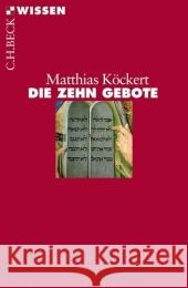 Die Zehn Gebote Köckert, Matthias   9783406536304 Beck - książka