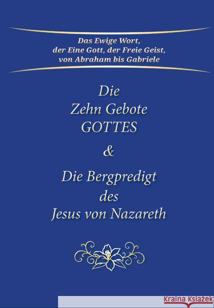 Die Zehn Gebote Gottes & Die Bergpredigt des Jesus von Nazareth Gabriele 9783964462565 Gabriele-Verlag Das Wort - książka