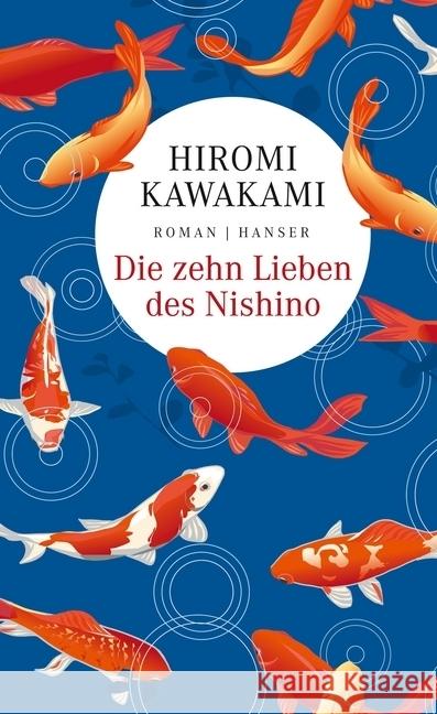 Die zehn Lieben des Nishino : Roman Kawakami, Hiromi 9783446261693 Hanser - książka