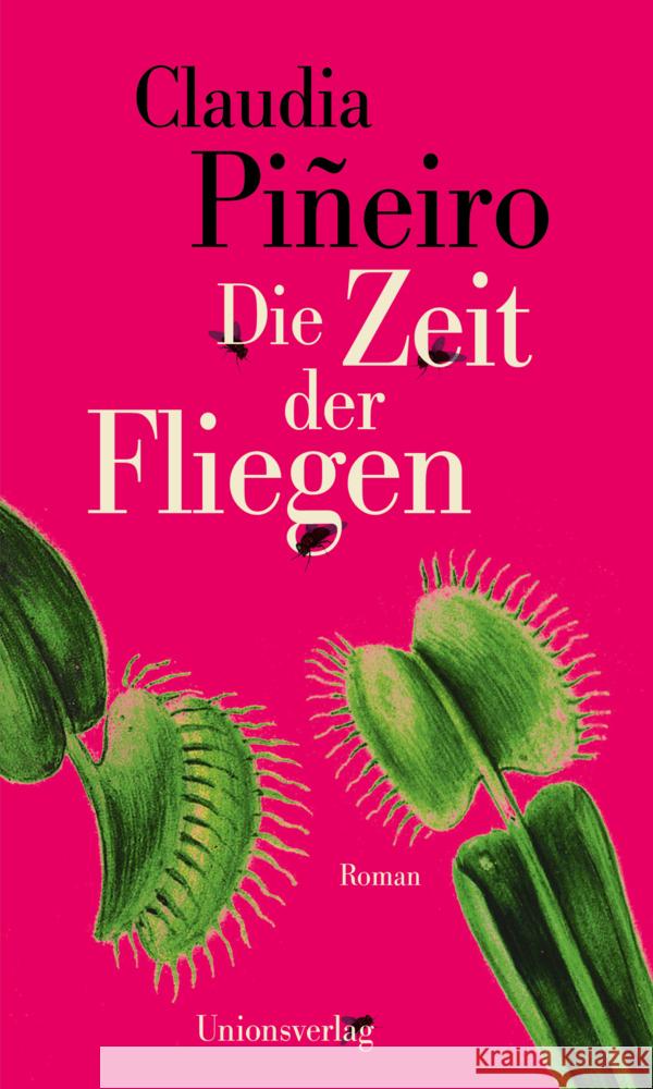 Die Zeit der Fliegen Piñeiro, Claudia 9783293006157 Unionsverlag - książka
