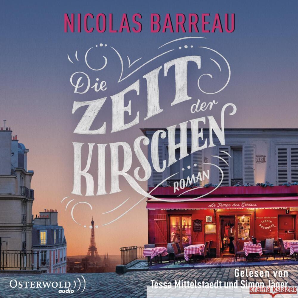 Die Zeit der Kirschen, 2 Audio-CD, 2 MP3 Barreau, Nicolas 9783869525655 OSTERWOLDaudio - książka