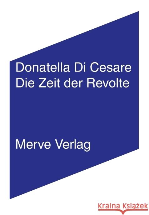 Die Zeit der Revolte Di Cesare, Donatella 9783962730482 Merve - książka